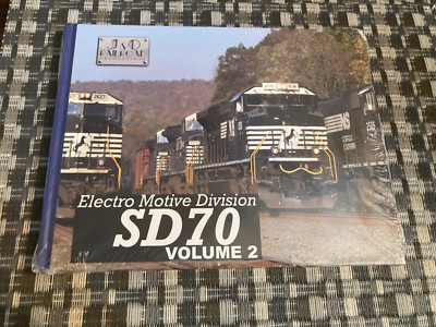 EMD SD70 Class Vol. 2 by Jason Gregory