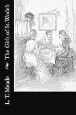 The Girls of St. Wode's by L.T. Meade (English) Paperback Book