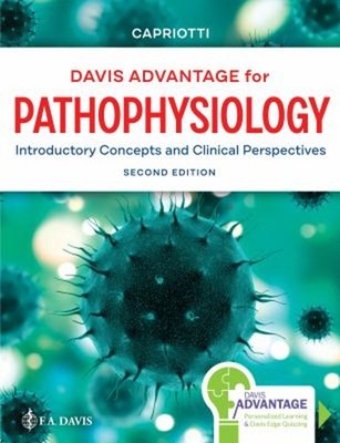 Davis Advantage for Pathophysiology : Introductory Concepts and C