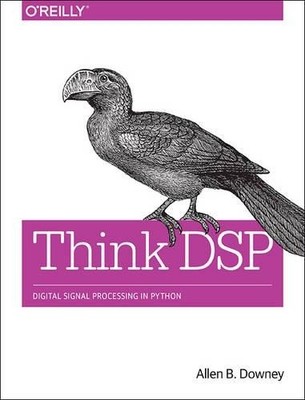 Allen B. Downey Think DSP (Paperback)
