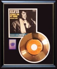 ELVIS PRESLEY ALWAYS ON MY MIND 45 RPM GOLD RECORD NON RIAA AWARD RARE!