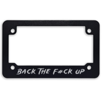"If You Can Read This Back The F#ck Up" Funny Motorcycle License Plate Frame – Rustproof, USA Made