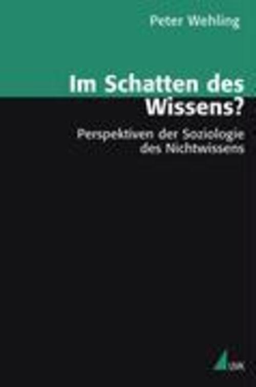 Thumbnail - Schatten Des Wissens? Perspektiven Der Soziologie Des Nichtwissens