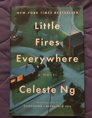 Little Fires Everywhere: A Novel by Celeste Ng (Hardcover)