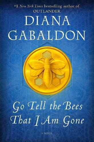 Thumbnail - Diana Gabaldon Go Tell The Bees That I Am Gone (gebundene Ausgabe) (us