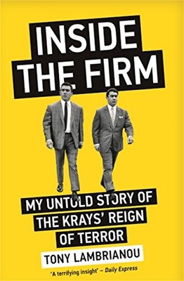 Inside the Firm - The Untold Story of The Krays'  by Lambrianou, Tony 1786068443