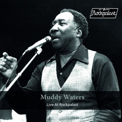 Live At Rockpalast - 1978 by Waters, Muddy