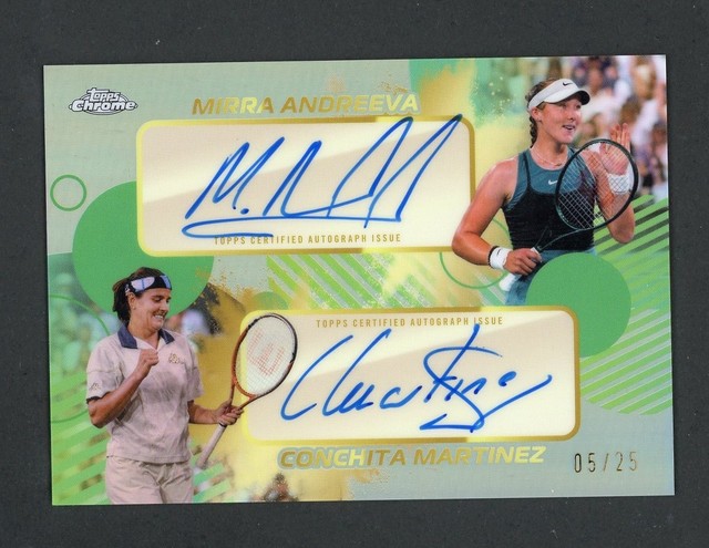 2026 Topps Chrome Conchita Martinez Mirra Andreeva Dual Auto Autograph #/25