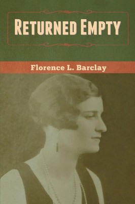 Returned Empty Florence L. Barclay Taschenbuch Kartoniert / Broschiert Englisch