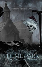 Silent Night Theme Park: The Phantom Chasers Book 2 (The Phantom Chasers)