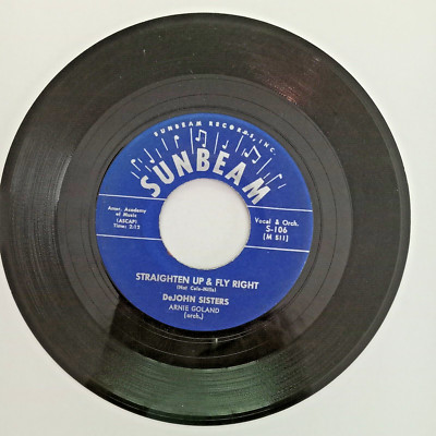 45 RPM Record   DeJOHN SISTERS  Straighten Up & Fly Right / Wrong Guy  VG