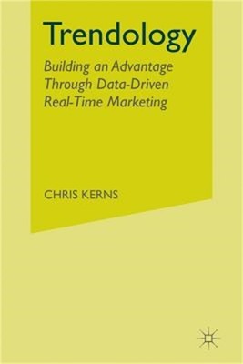 Trendology: Building an Advantage Through Data-Driven Real-Time Marketing (Paper