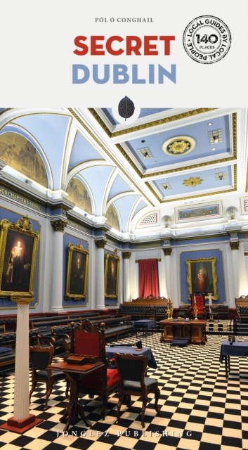 Secret Dublin Guidebook: 140 hidden gems and unique things to do in Dublin (Jonglez) - Image 4