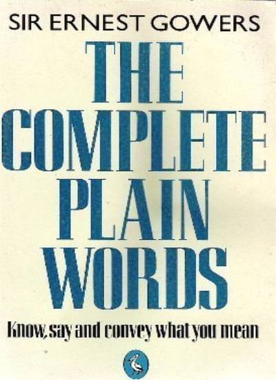 The Complete Plain Words-Sir Ernest Gowers,Sir Bruce Fraser
