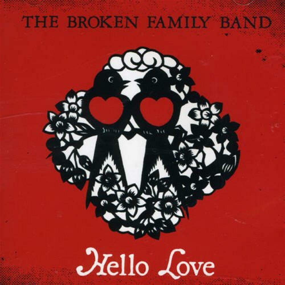 Hello Love - Broken Family Band (The) (Audio Cd)