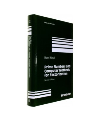 Prime Numbers and Computer Methods for Factorization, Hans Riesel