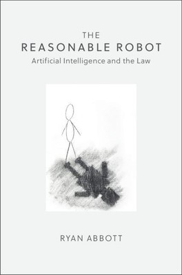 The Reasonable Robot | Ryan Abbott | englisch