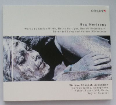 New Horizons. Viviane Chassot. Holliger, B. Lang, Wirth, Kelterborn, Winkelman
