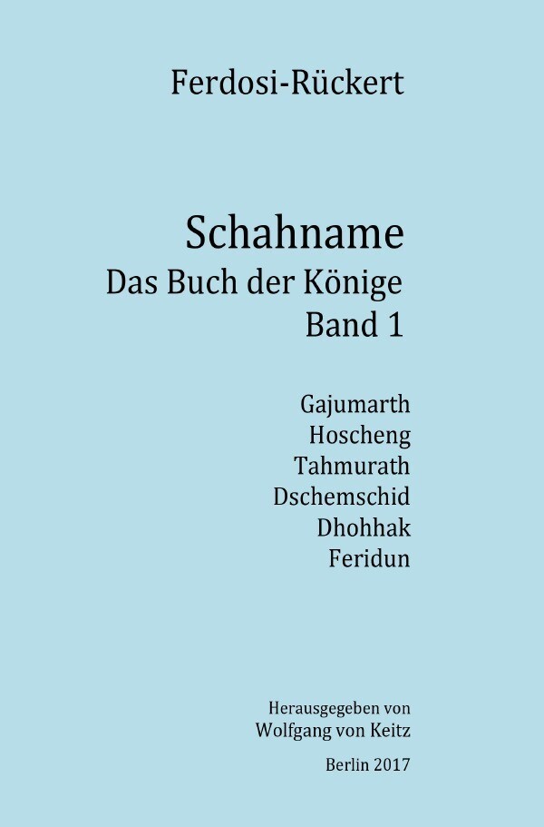 Schahname - Das Buch Der Könige, Band 1 Friedrich Rückert Taschenbuch