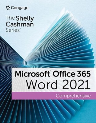 The Shelly Cashman Series Microsoft Office 365 & Word 2021 Comprehensive (Mi...