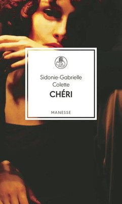 Chéri | Roman | Sidonie-Gabrielle Colette | Deutsch | Buch | Manesse Bibliothek