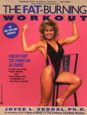 Fat-Burning Workout: From Fat to Fi..., Vedral, Joyce L