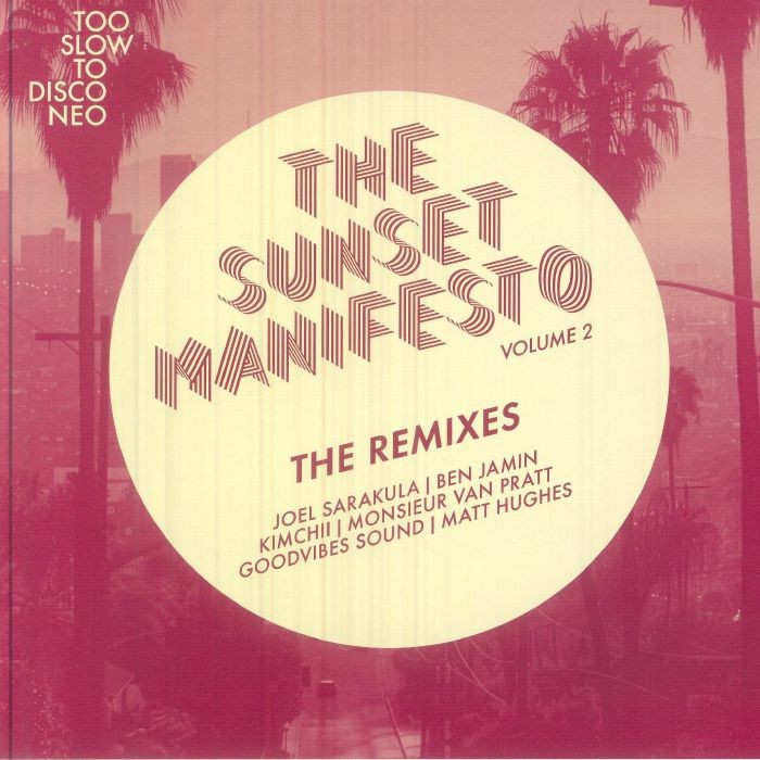 The Sunset Manifesto Volume 2: The Remixes