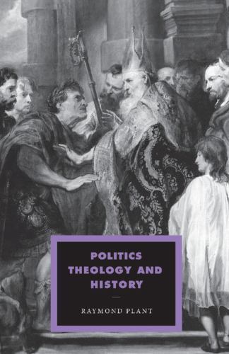 Politics, Theology and History Plant Paperback Cambridge University Press