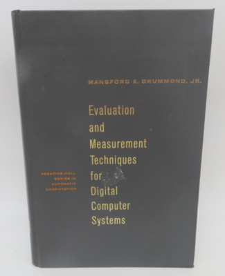 Evaluation and Measurement Techniques for Digital Computer Systems (BOOK, 1973)