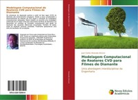 Modelagem Computacional De Reatores CVD Para Filmes De Diamante Juan Carlos Alva