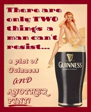 There Are Only 2 Things Man Can't Resist  Pint Of Guinness Another Pint! MAGNET