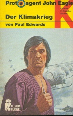 TB Paul Edwards/Der Klimakrieg (Protoagent John Eagle)