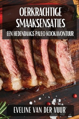 Eveline van der Vuur | Oerkrachtige Smaaksensaties | Taschenbuch (2024)
