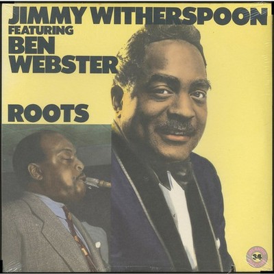 Jimmy Witherspoon Featuring Ben Webster - Roots (Vinyl LP - 1986 - US - Reissue)