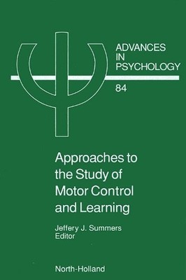 J.J. Summers Approaches to the Study of Motor Control and Le (Gebundene Ausgabe)