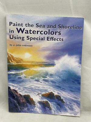 #ad Paint the Sea Shoreline Watercolors Using Special Effects Book E John Robinson $14.94
