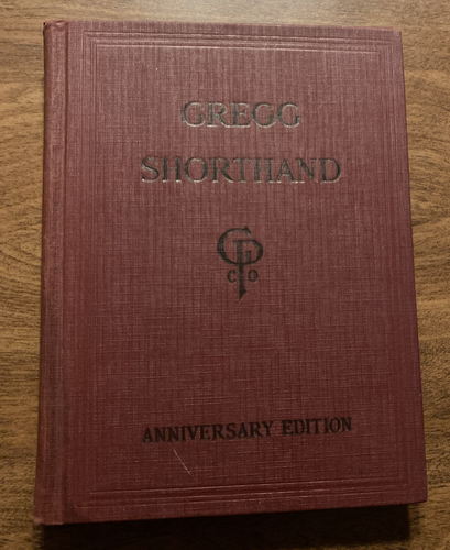 Gregg Shorthand Anniversary Edition by John Robert Gregg 1929 HC Writing Book
