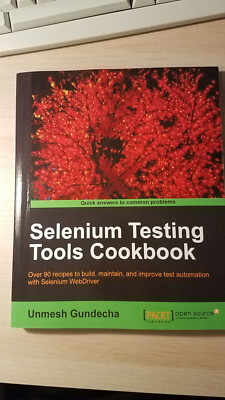 Selenium Testing Tools Cookbook, Unmesh Gundecha