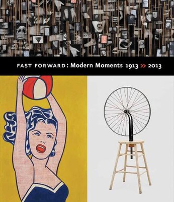 Fast Forward: Modern Moments 1913 2013: Modern Moments, 1913-2013 by Jodi Hau