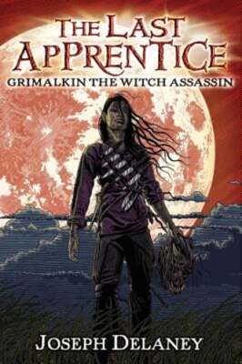 Grimalkin the Witch Assassin by Joseph Delaney: New