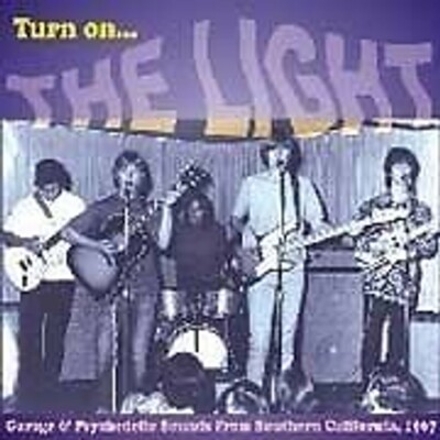 THE LIGHT: Turn on  (1967); garage & psychedelia from Southern California; their