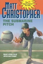 The Submarine Pitch (Matt Christopher Spor... 9780316142502 by Christopher, Matt