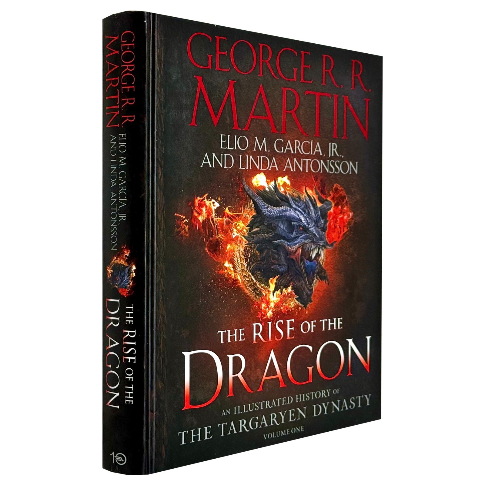 Rise of the Dragon: An Illustrated History of the Targaryen Dynasty, Volume One