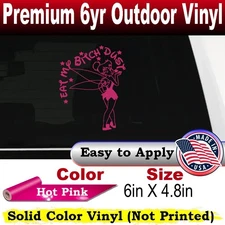 Eat My Bitch Dust Tinker Bell Car Truck Window Decal Sticker Hot Pink 6X4.8