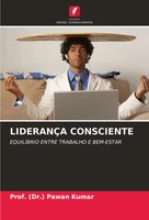 (Dr. Pawan Kumar | LideranÇA Consciente | Taschenbuch | Portugiesisch (2024)