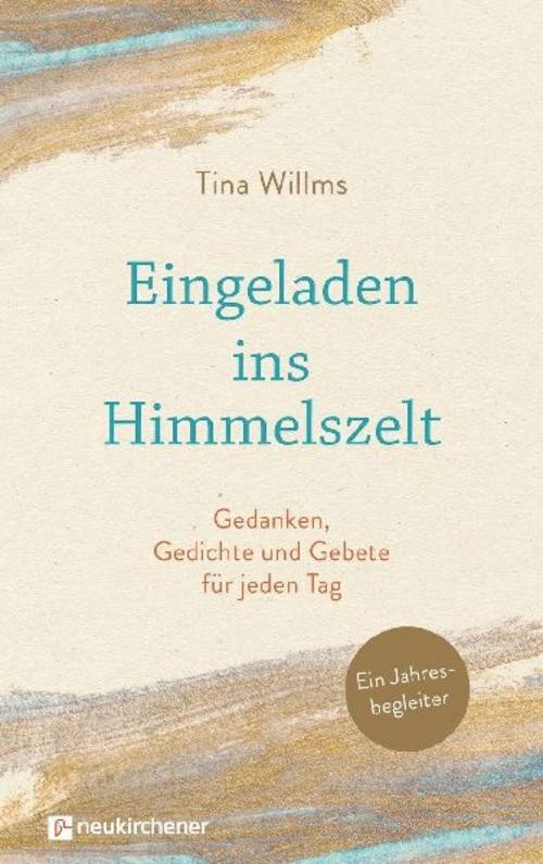 Eingeladen ins Himmelszelt Tina Willms