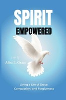 Alisa L Grace | Spirit Empowered | Taschenbuch | Englisch (2025) | PublishDrive