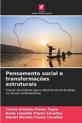 Pensamento social e transformaes estruturais by Carlos Ernesto Flores Tapia (Por