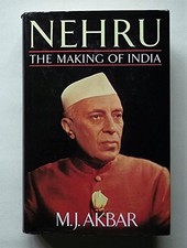 Nehru: The Making of India: The Making..., Akbar, M. J.