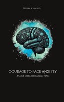 Courage To Face Anxiety (Buch)